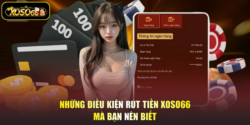 Những điều kiện rút tiền XOSO66 mà bạn nên biết