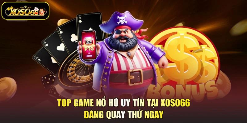 top game nổ hũ uy tín
